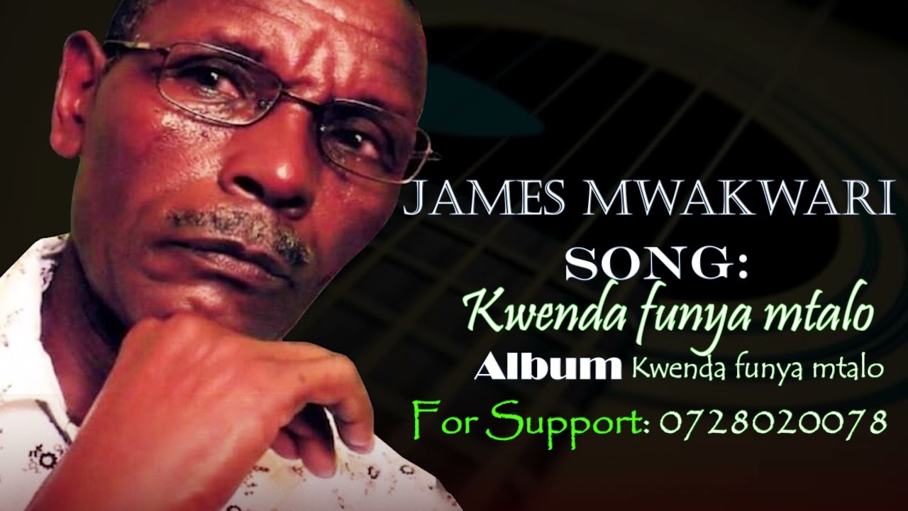 James Mwakwari - Kwenda funya mtalo(Official Audio)