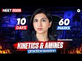 Kinetics &amp; Amines Practice One Shot LIVE | 10-Day Chemistry Sprint | NEET 2026 | Akansha Karnwal