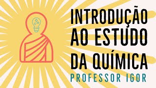 Introdução Ao Estudo Da Química Atomística Química Geral