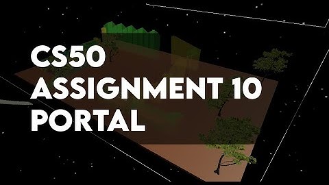 Harvard CS50 Game Development | Portal | Assignment 10 (Speedrun ;) )