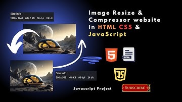 Build an Image Resizing and Compression Tool with JavaScript 2024