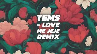 Tems - Love Me JeJe REMIX