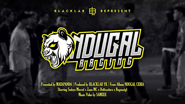 Mata Panda - Ndugal Racing Ft. Sedoyo Mawut & Zaen Mc (Official MV)
