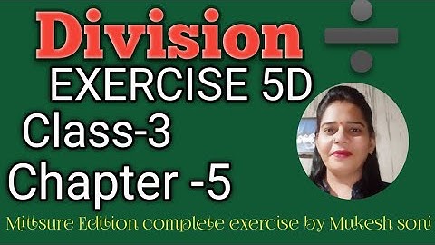 Class-3,lesson-5#exercise5d#division#maths#mittsure complete exercise by Mukesh soni