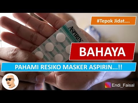 Bahaya masker ASPIRIN untuk jerawat....