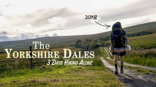 Hiking with a 20kg Backpack in the Yorkshire Dales