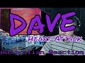 Dave - Heart Attack (Aussie Reaction)