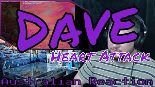 Dave - Heart Attack (Aussie Reaction)