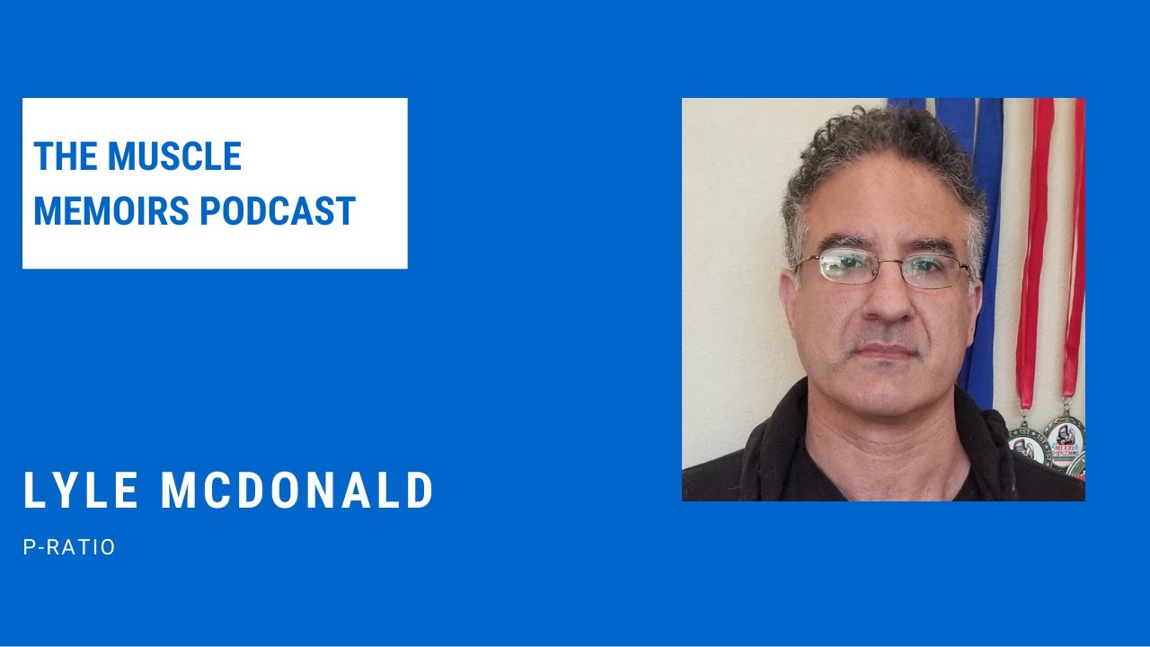 #86 Lyle McDonald - P-Ratio