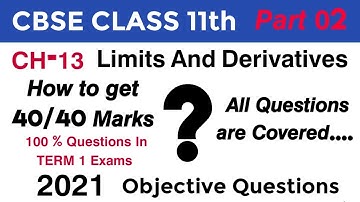 𝗖𝗕𝗦𝗘 𝗖𝗟𝗔𝗦𝗦 𝟭𝟭𝘁𝗵 𝗖𝗛𝟭𝟯 𝗟𝗶𝗺𝗶𝘁𝘀 𝗔𝗻𝗱 𝗗𝗲𝗿𝗶𝘃𝗮𝘁𝗶𝘃𝗲𝘀 𝗧𝗘𝗥𝗠 𝟭 𝗡𝗼𝘃𝗲𝗺𝗯𝗲𝗿 𝟮𝟬𝟮𝟭 𝗢𝗯𝗷𝗲𝗰𝘁𝗶𝘃𝗲 𝗾𝘂𝗲𝘀𝘁𝗶𝗼𝗻𝘀 𝗦𝗲𝗿𝗶𝗲𝘀 𝗣𝗮𝗿𝘁 𝟬2