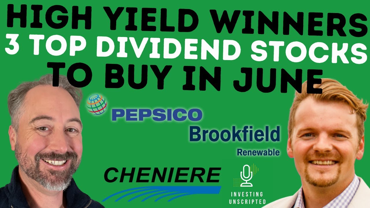 3 High Yield Dividend Stocks to Buy in June - YouTube