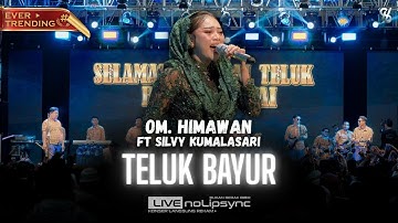 TELUK BAYUR (JADUL) - SILVY KUMALASARI X OM HIMAWAN | PP GUS MIFTAH HARLAH 13 | VIRAL FYP TIKTOK
