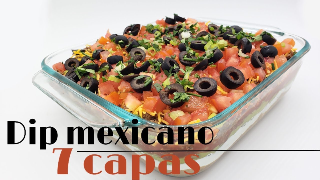 DIP MEXICANO 7 CAPAS - IDEAL PARA REUNIONES