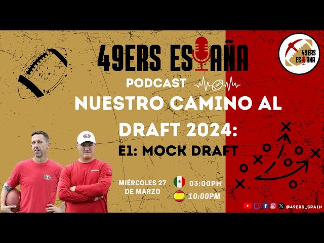 49ers España. Nuestro camino al Draft 2024: MOCK DRAFT