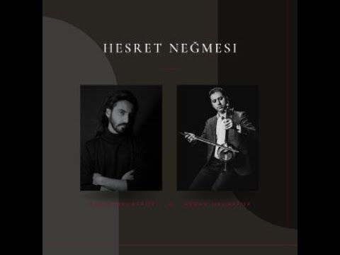 Hesret Negmesi - Abbas Nacafpur & Farid Nacafpur