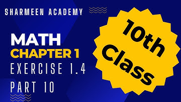 10th Class Math || Chapter 1 || Exercise no 1.4 || Part 10 || Urdu/Hindi