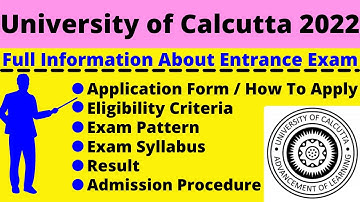 Calcutta University 2022:Notification, Dates, Application, Eligibility, Pattern, Syllabus-Admit Card