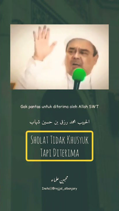 Sholat tidak khusyuk tapi diterima - Habib Rizieq Shihab #Shorts