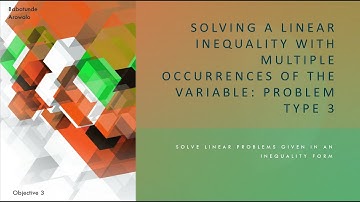 Solving a linear inequality with multiple occurrences of the variable: Problem type 3
