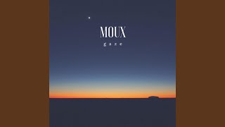 Video thumbnail of "Moux - Back Home"