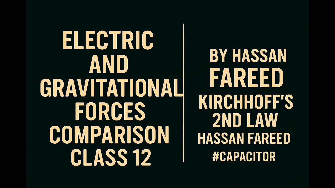 electric and gravitational forces comparison class 12 by hassan fareed ...