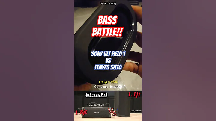 Duel Bass!! Sony ULT Field 1 Vs Lenyes S810