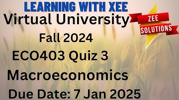 ECO403 Macroeconomics Quiz 3 Fall 2024 Virtual University of Pakistan