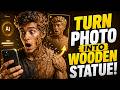 I TURNED My Photo Into WOOD?! How to Make Realistic Wooden Statue AI Tutorial