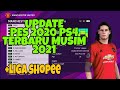 NEW OPTION FILE PES2020 PS4 SEASON 2021 UPDATE