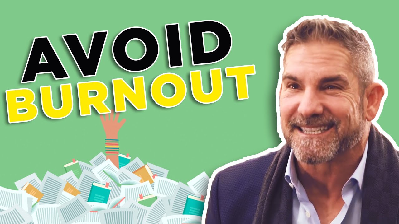 How to avoid burn out - Grant Cardone