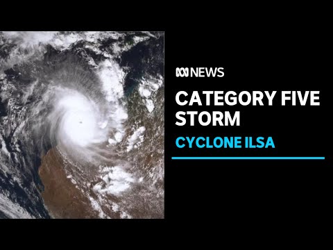 Severe tropical cyclone ilsa to cross wa coast as powerful category five system abc news