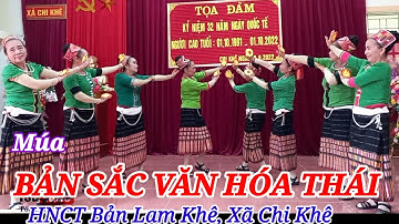 Tiết Mục Múa Đẹp Mang Đậm Bản Sắc Văn Hóa Thái Trong Ngày Hội Người Cao Tuổi Tại Chi Khê | Phần 5