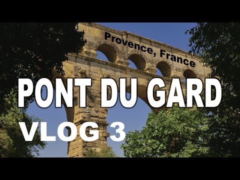 The best sight to see in Provence 2022 | Pont Du Gard | Vlog 3