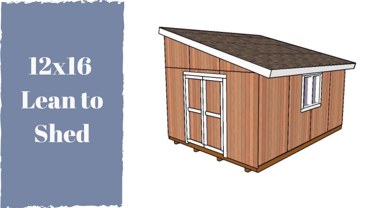 How To Build A 12x16 Lean To Shed Youtube