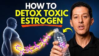 How To Clear Toxic Estrogen From Your Fat & Liver