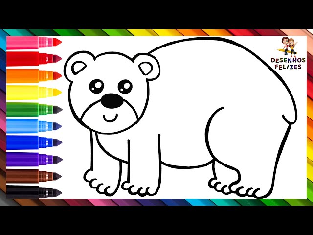 Como Desenhar Um Urso Para Criancas Desenhos De Urso Polar Como
