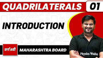 QUADRILATERALS 01| Introduction | Maths | Class 9th/Maharashtra Board