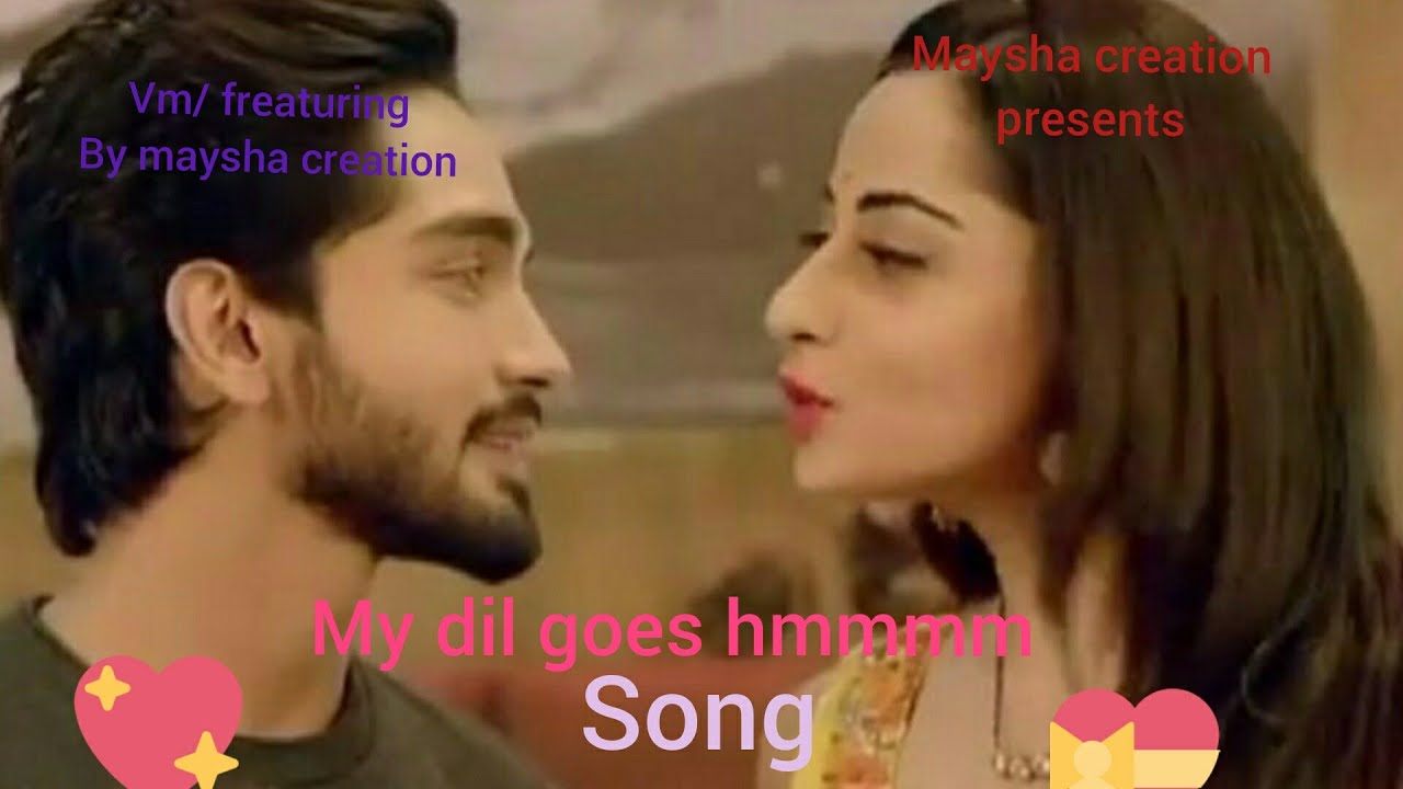 Piansh vm on my dil goes hmmm full video song hd