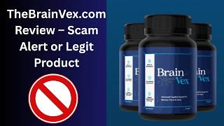 TheBrainVex.com Review – Scam Alert or Legit Product