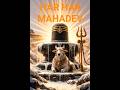 HAR HAR MAHADEV 🔱🔥 HAPPY MAHASHIVRATRI2026