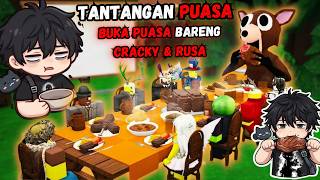 Challenge to play while fasting and breaking the fast together with Cracky & Rusa 99 NITF.