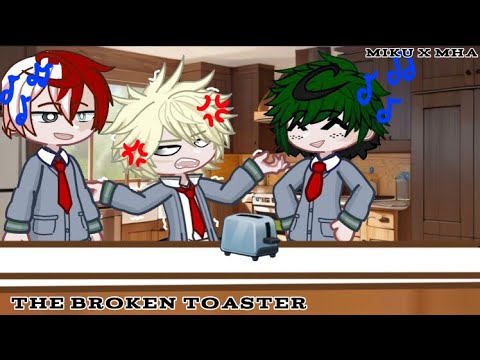 The Broken Toaster- [] Trend