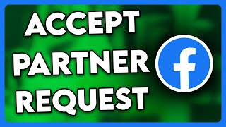 How to Accept a Partner Access Request on Facebook (2025)