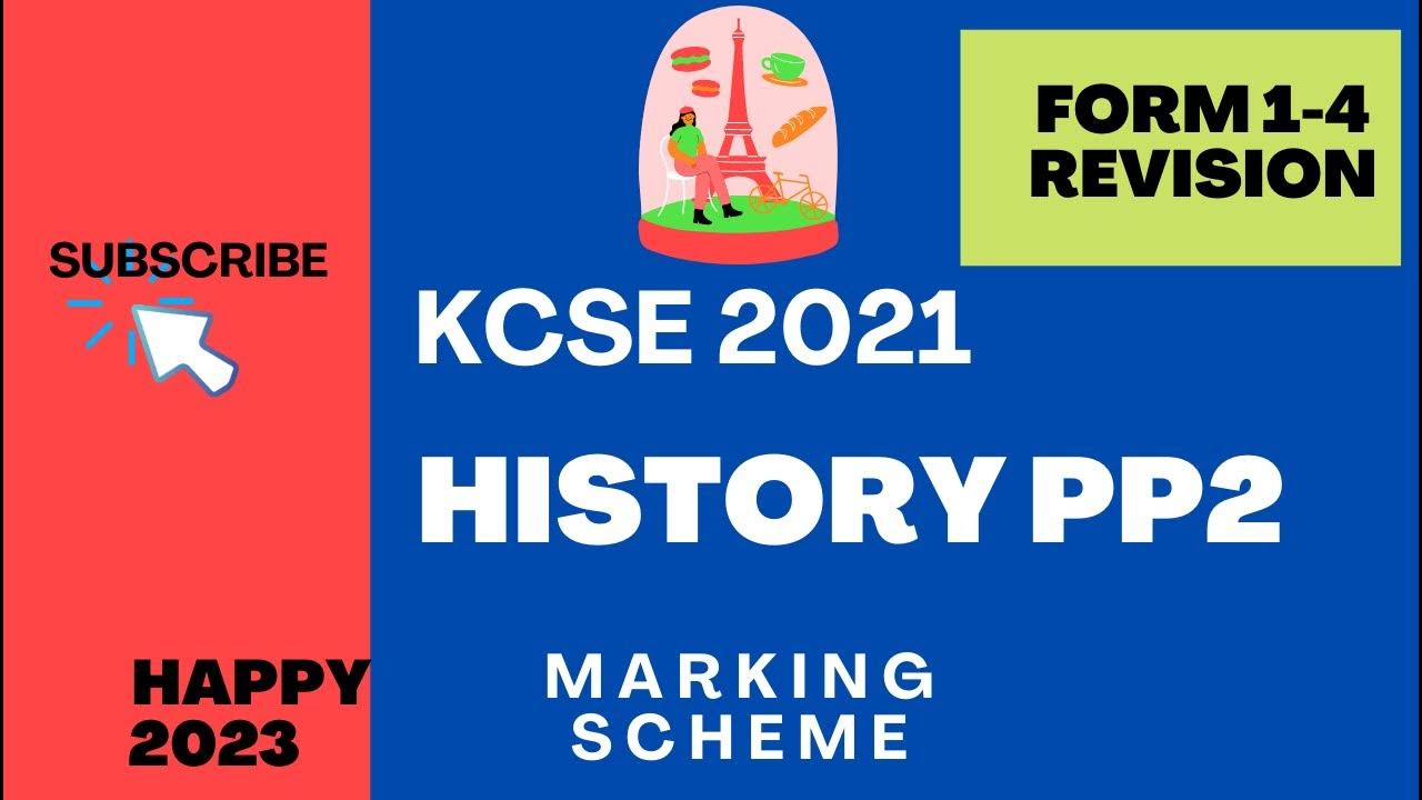 KCSE 2021 HISTORY PAPER 2 marking scheme YouTube