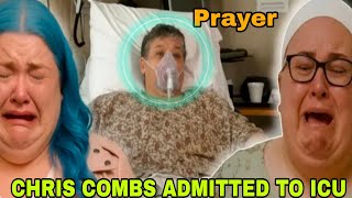 1000-Lb Sisters:Chris Combs Rushed to Hospital After Tragic Stroke-Amy&Brittany ask everyone topray