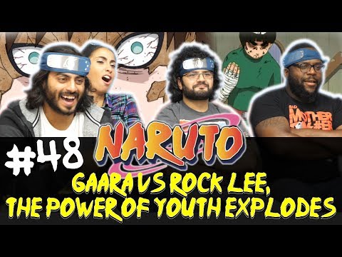 Naruto Episode 48 Gaara Vs Rock Lee The Power Of Youth Explodes Group Reaction 