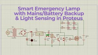 Emergency Lamp with Automatic Switching Between Mains & Battery Using LDR & MOSFET in Proteus