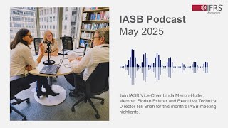 May 2025 IASB podcast