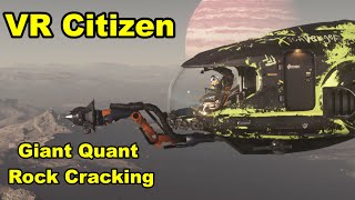 Giant Quant Rock Cracking