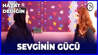 SEVGİNİN GÜCÜ - HAYAT DEDİĞİN DİZİSİ